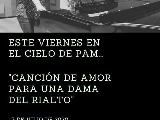 ESTE VIERNES EN EL CIELO DE PAM...UNA CANCIÓN DE AMOR