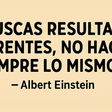 NO HAGAS SIEMPRE LO MISMO