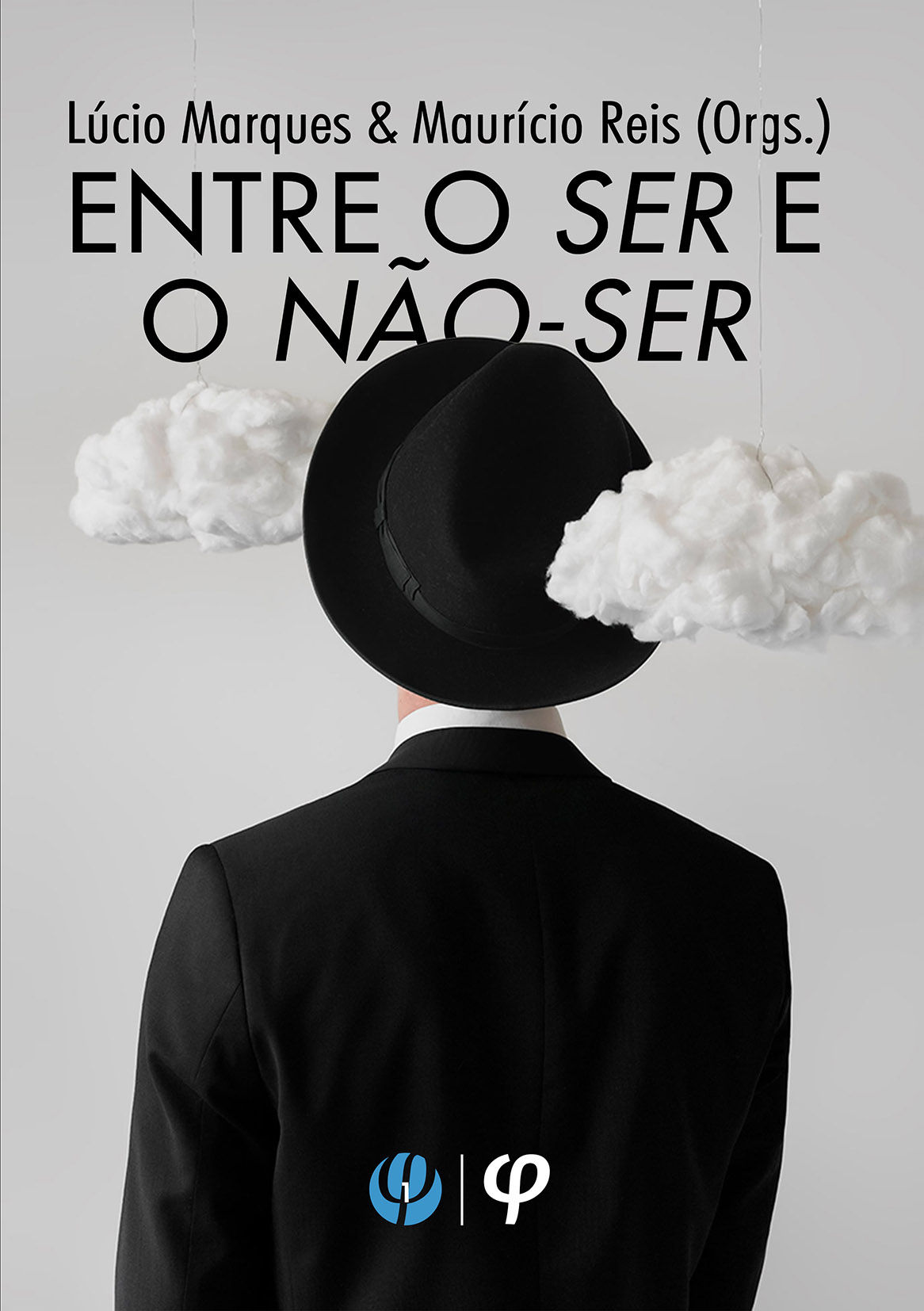 Entre o ser e o não-ser - Lúcio Marques; Maurício Reis (Orgs.)