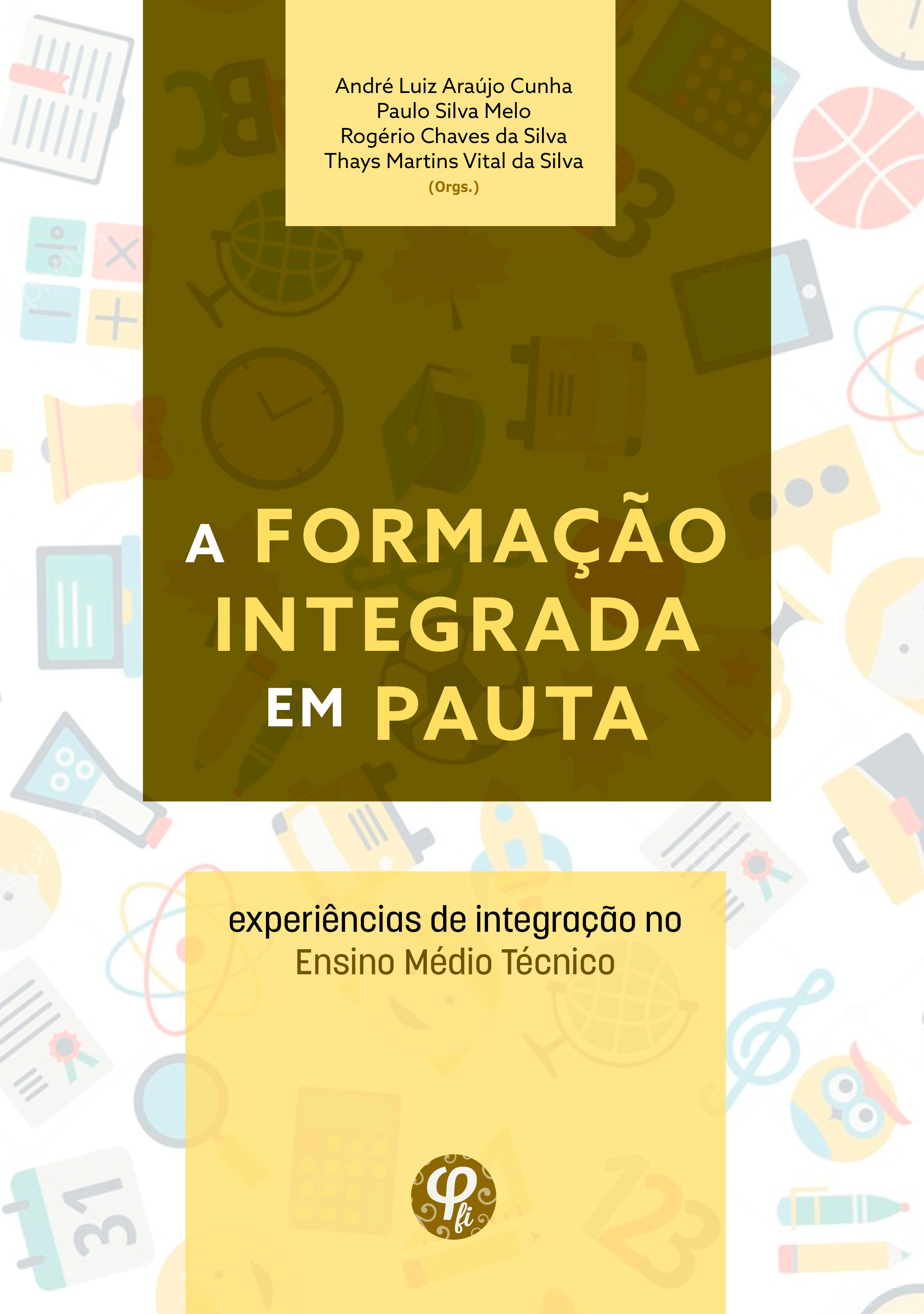 460 - A Formação Integrada em Pauta