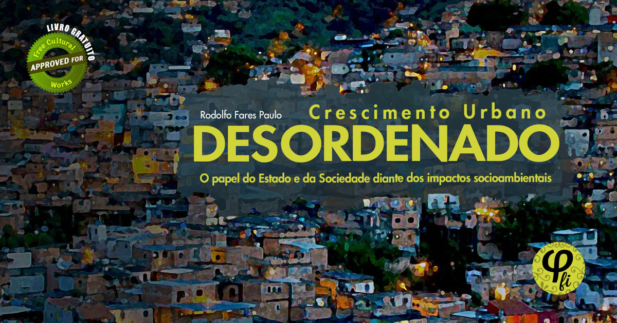 Crescimento Urbano Desordenado - Rodolfo Fares Paulo