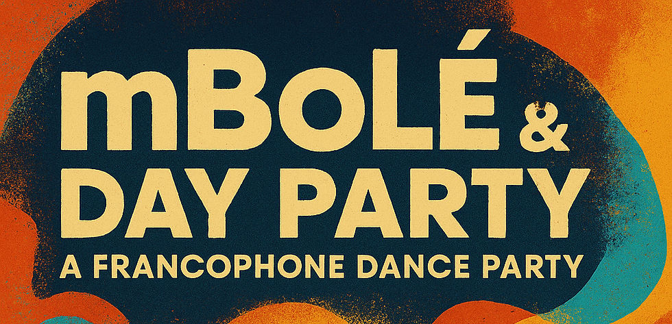 mBolé & Day Party: Francophone Edition
