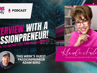 Turning Passions into Profit: The Remarkable Journey of Adam Berg