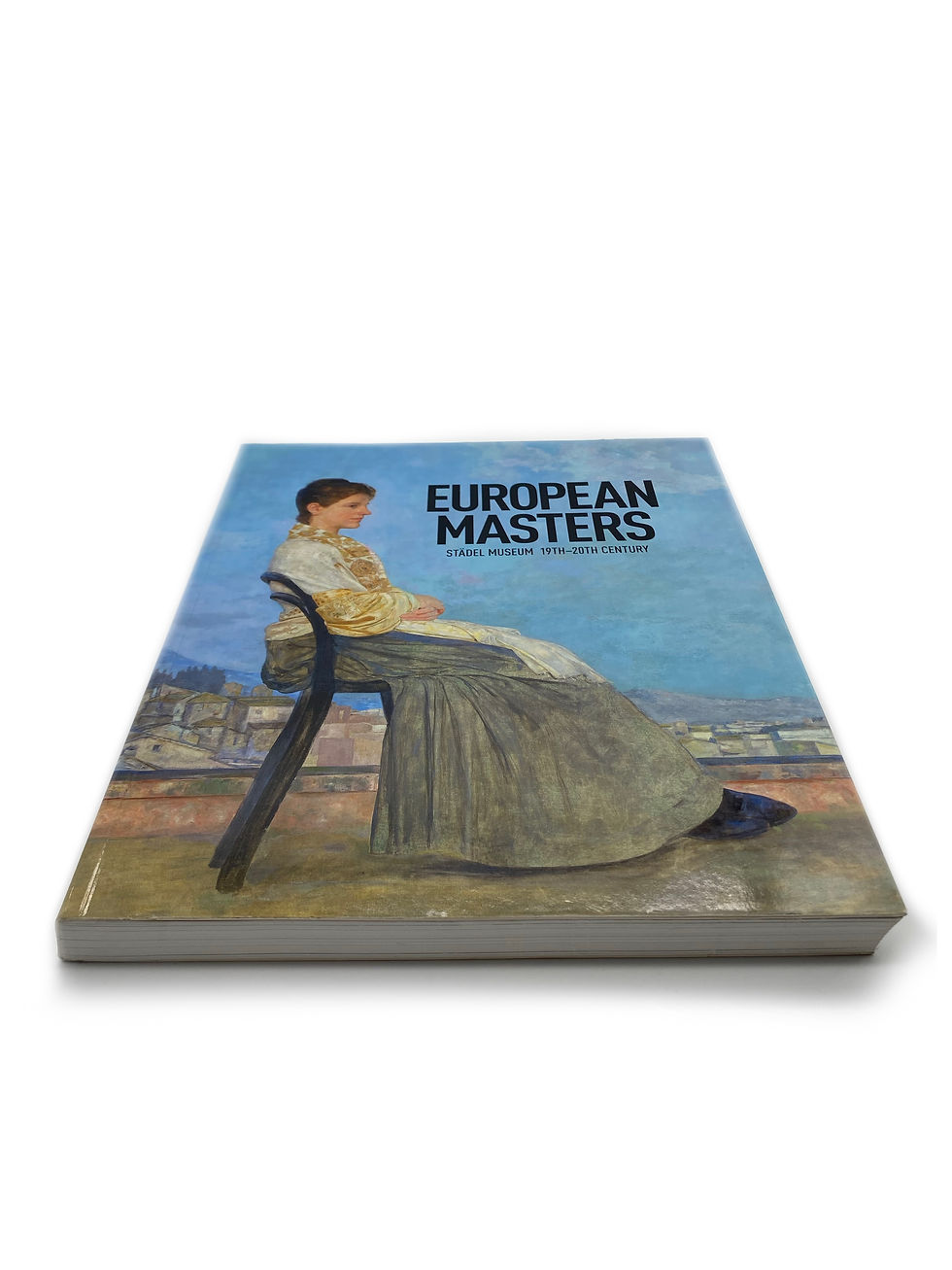 European Masters: Stadel Museum, 19th-20th Century Hardcover