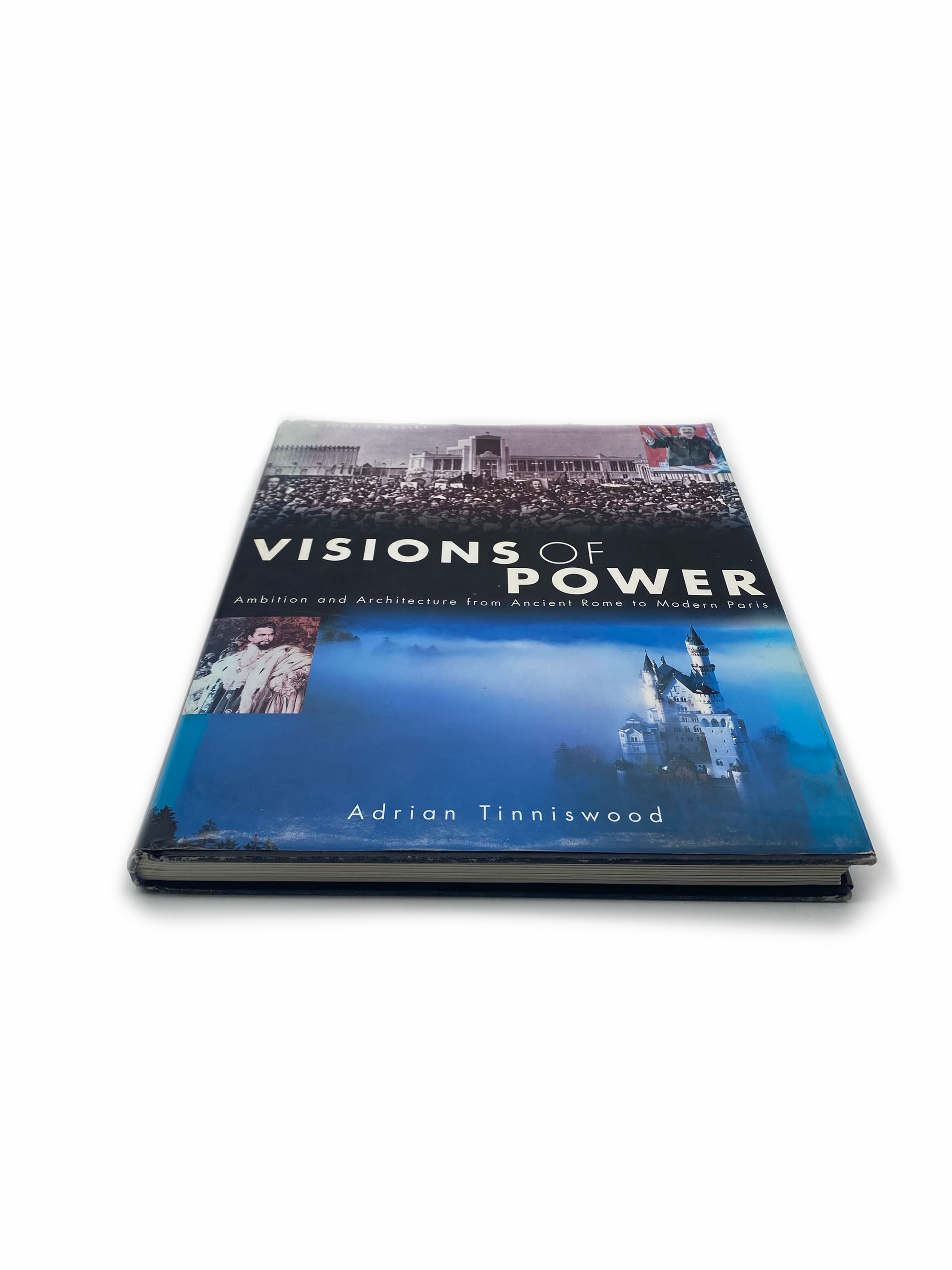 Visions of Power: Architecture & Ambition from Ancient Times to the Present