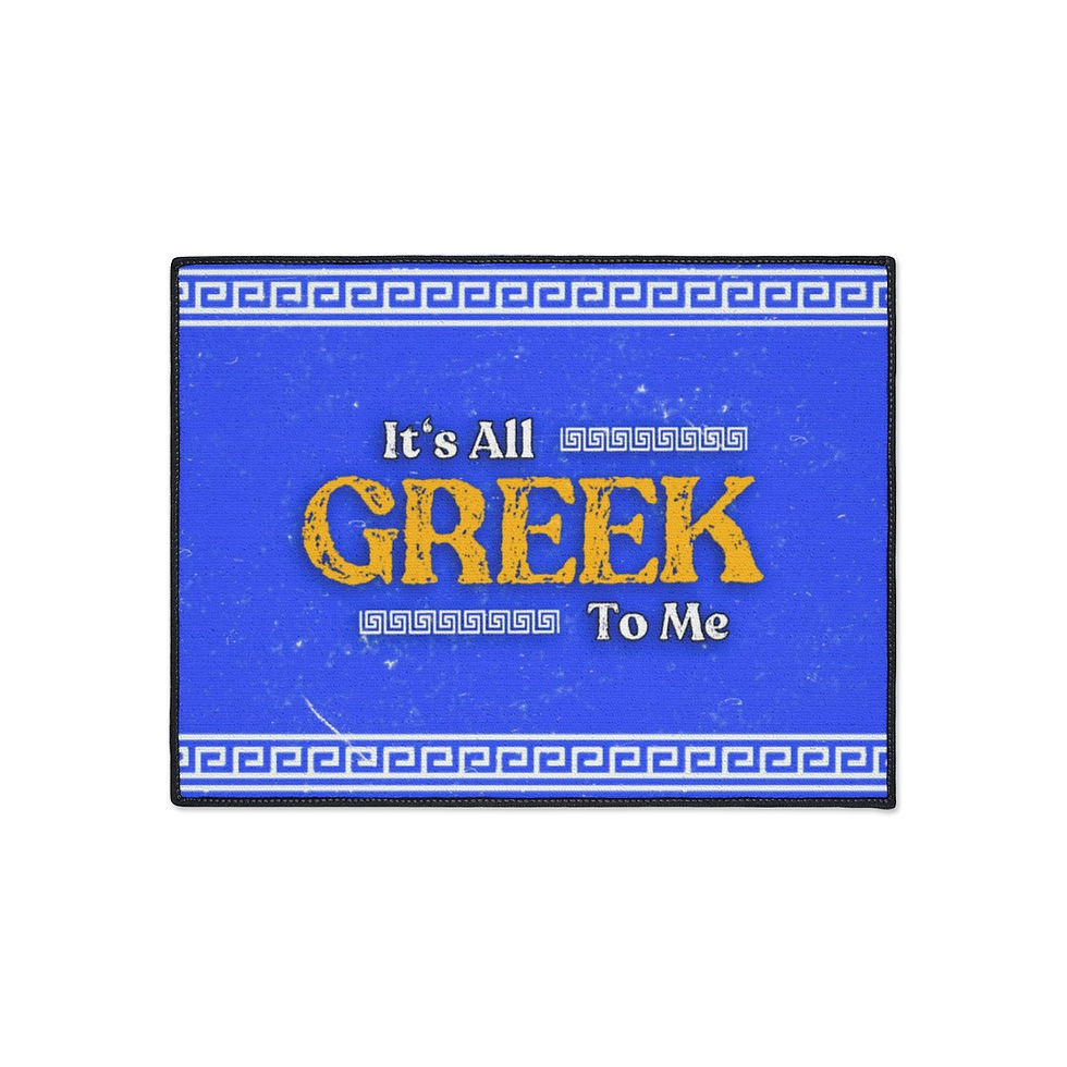 Thumbnail: Its All Greek To Me Heavy Duty Floor Mat