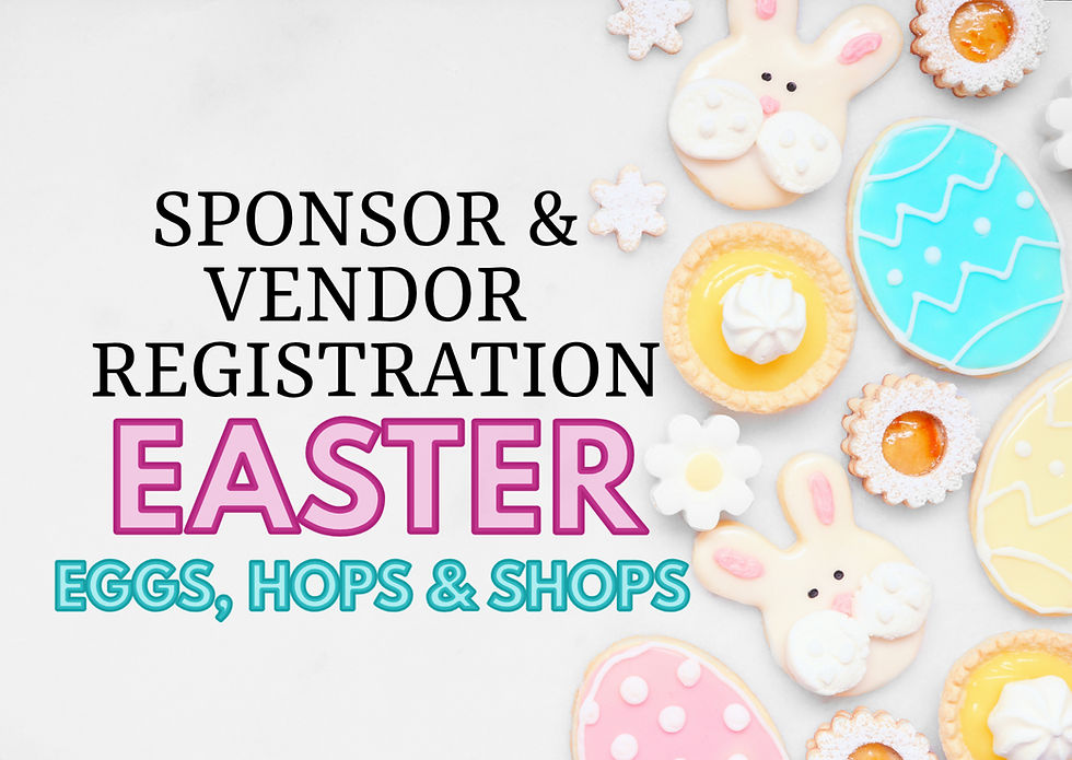 2026 Easter Event Sponsor & Vendor Registration 