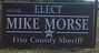 Mike Morse for Frio Sheriff.jpeg