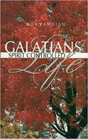 GALATIANS SPIRIT CONTROLLED LIFE