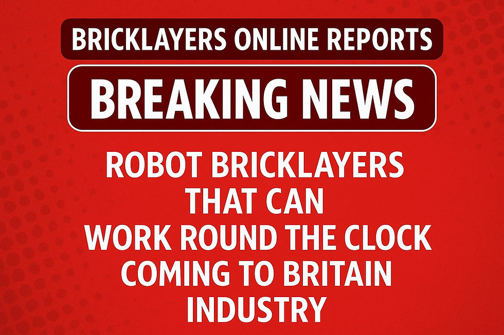Robots on Site? Not Likely – Brickies Still Rule the Trade