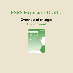 ESRS Exposure Drafts - Changes to Environment
