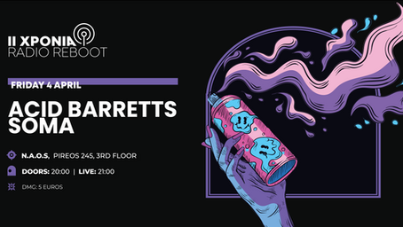 11 χρόνια Radio Reboot | Acid Barretts/Soma live