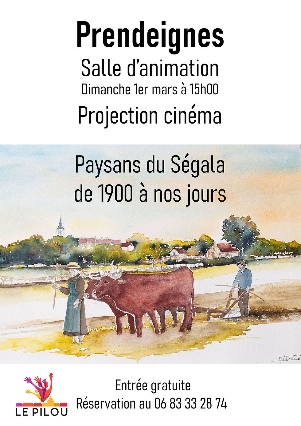Affiche pour la projection du film "Paysans du Ségala - de 1900 à nos jours" qui aura lieu le dimanche 1er mars à 15h00. L'illustration représente une scène rurale ave deux paysans, une femme devant deux boeufs qui tirent une charrue, et un homme qui pousse la charrue.