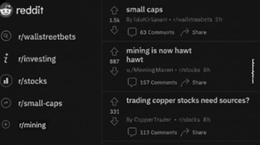 A black-and-white screenshot of Reddit’s interface showing investing subreddits, including r/small-caps, r/stocks, and r/mining. Visible thread titles include: ‘small caps,’ ‘mining is now hawt hawt,’ and ‘trading copper stocks need sources?’ This represents how retail investors gather online to share ideas and influence markets.