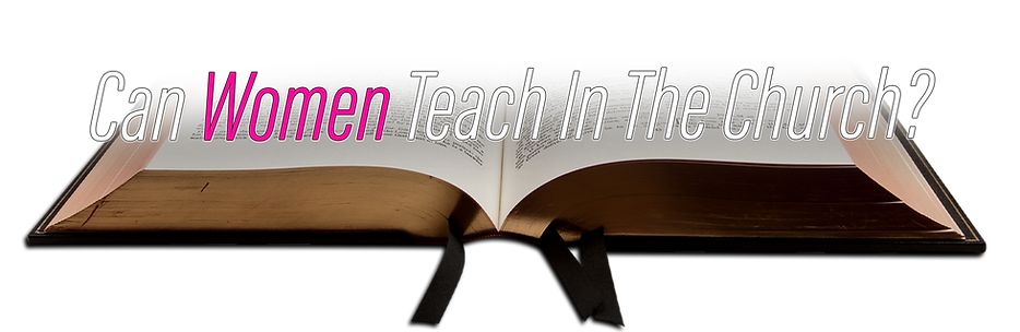 Can women teach in the church.png