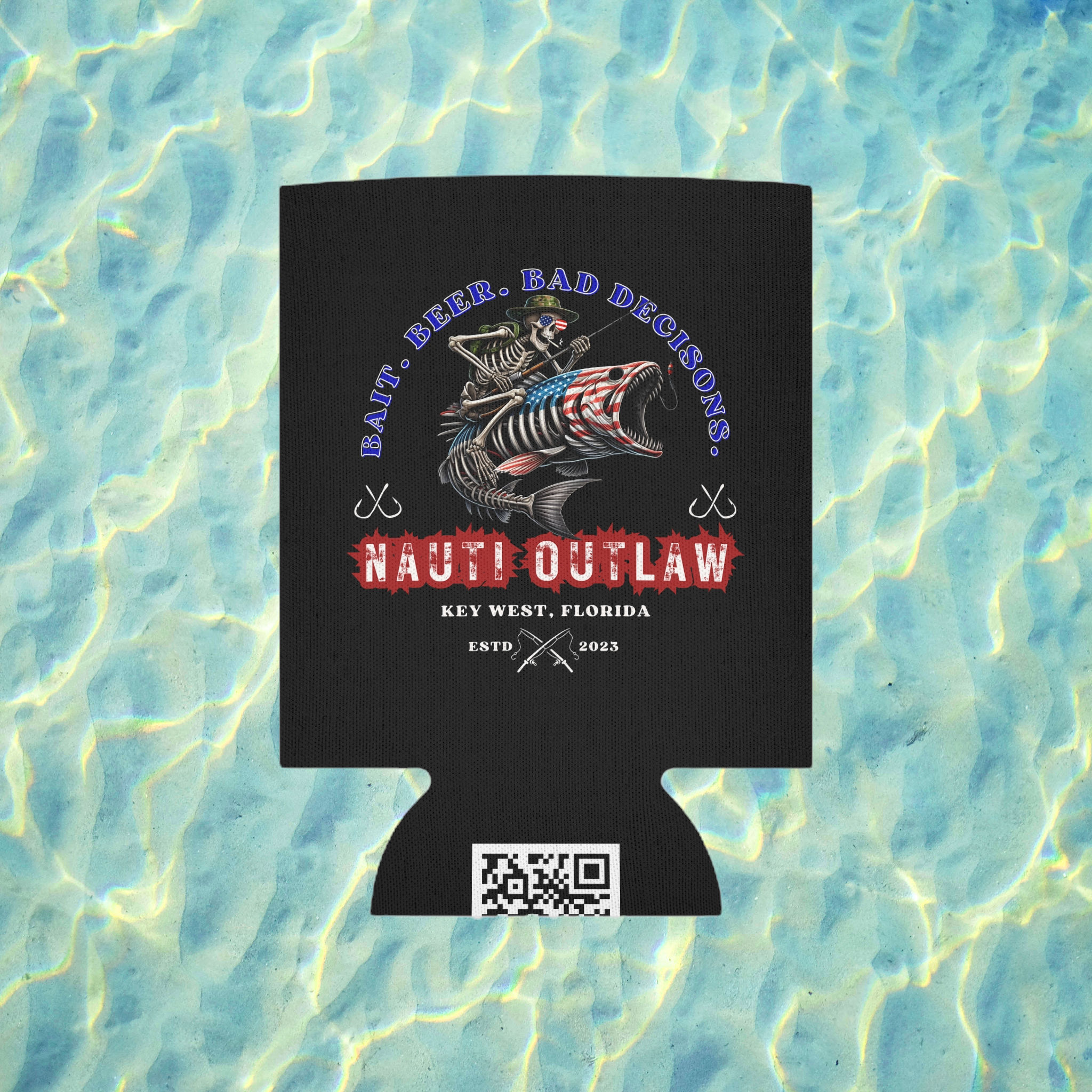 Bait. Beer. Bad Decisions. Koozie 