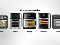 Oster, Philco, Philips, Mondial e Cadence. Cinco marcas mais vendidas na categoria "Air Fryer Oven"