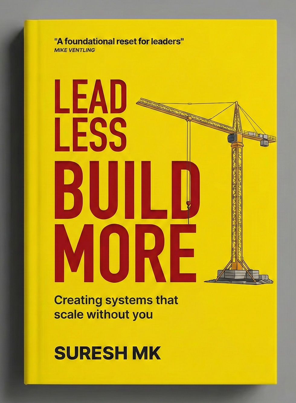 Lead Less Build More.jpg