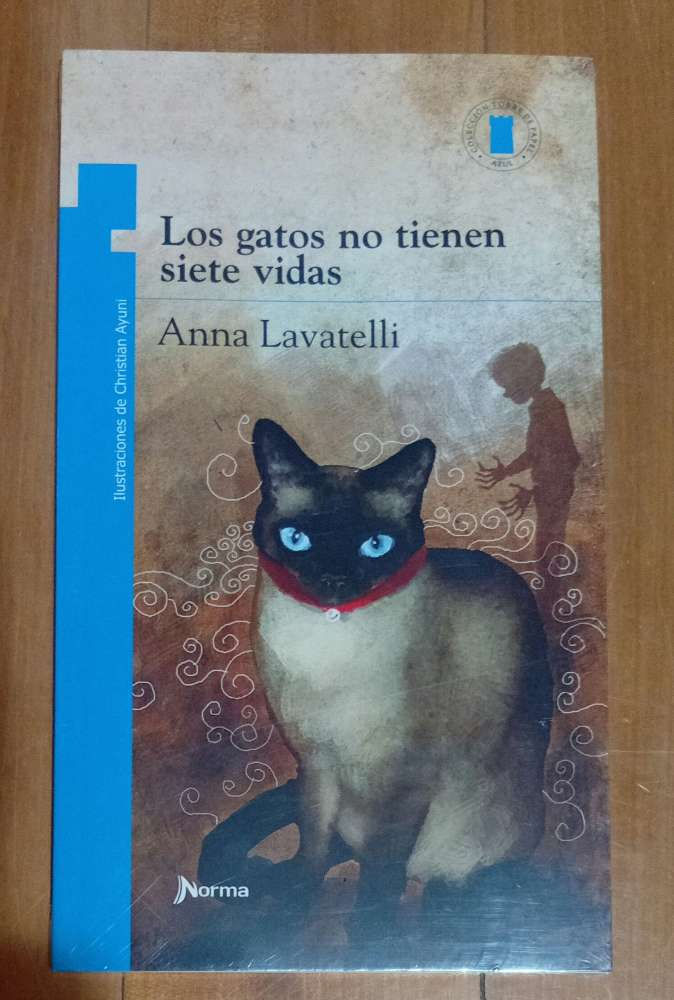 LOS GATOS NO TIENEN SIETE VIDAS | Anna Lavatelli | Norma