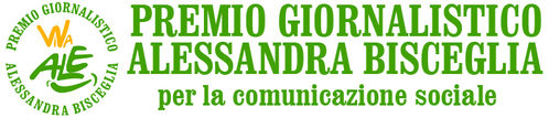 IV EDIZIONE PREMIO GIORNALISTICO "ALESSANDRA BISCEGLIE"