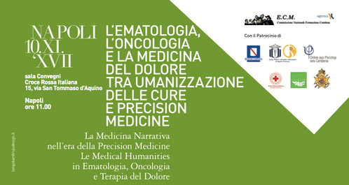 L'EMATOLOGIA, L'ONCOLOGIA E LA MEDICINA DEL DOLORE TRA UMANIZZAZIONE DELLE CURE E PRECISION