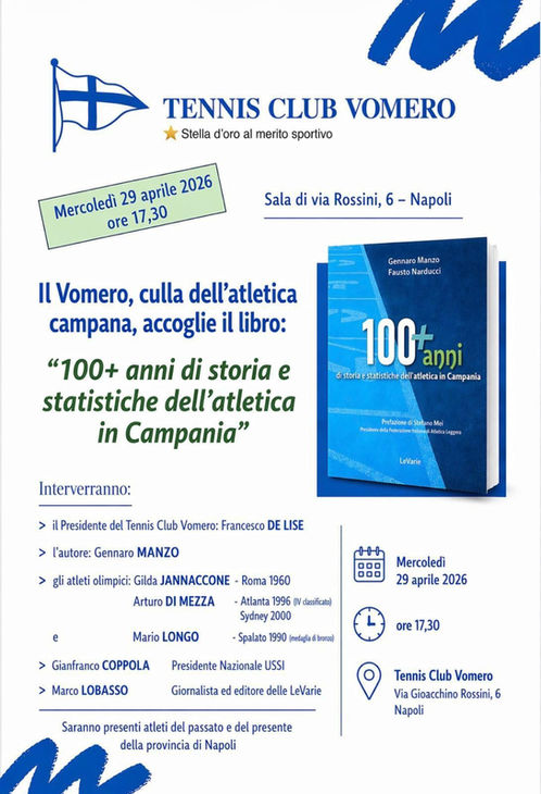 "100+ANNI DI STORIE E STATISTICHE DELL'ATLETICA IN CAMPANIA"