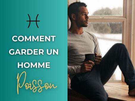 Comment garder un homme Poisson?