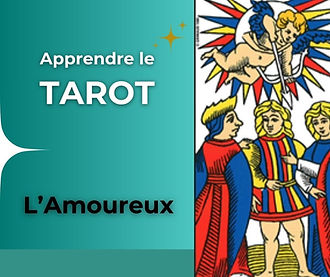 L'amoureux dans le Tarot de Marseille incarne l'engagement