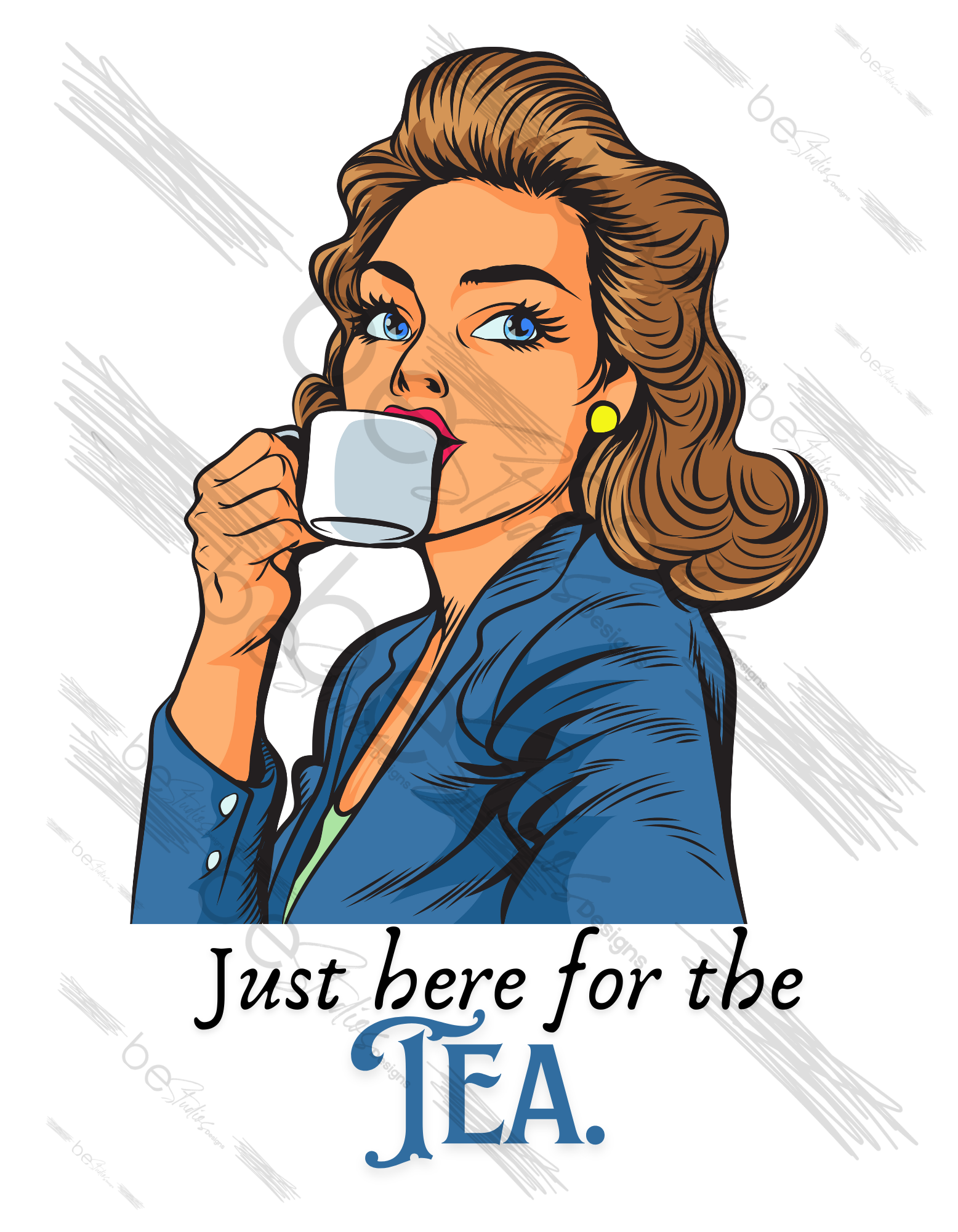 Just Here For The Tea Blue Digital Design
