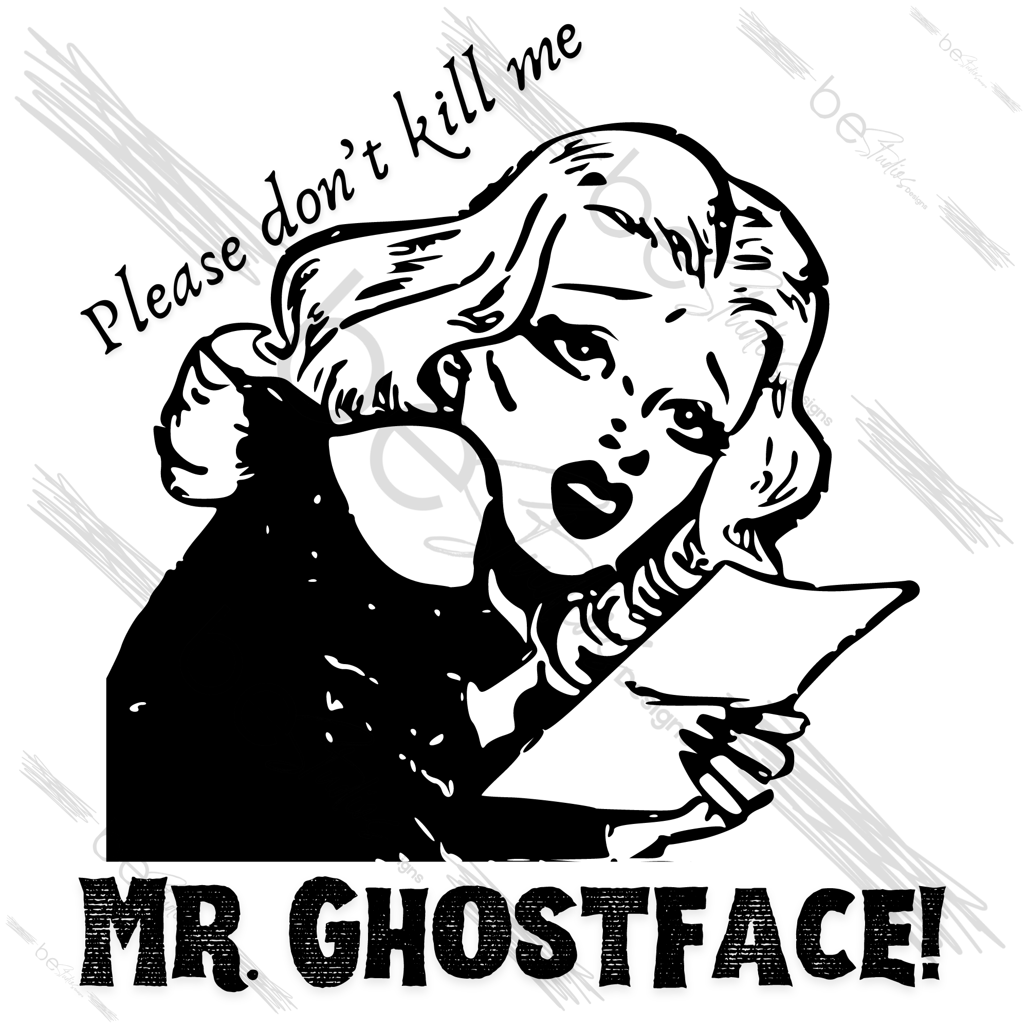 Don't Kill Me Mr. Ghostface Digital Design