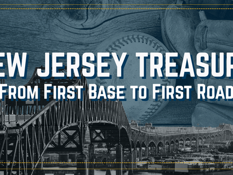 Text reads "New Jersey Treasure: From First Base to First Road" over a baseball, glove, and bridge. Blue and yellow tones dominate.