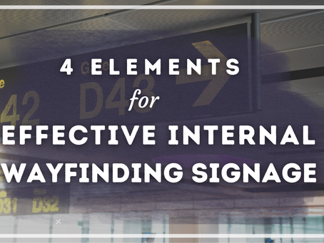 4 Elements to Consider for Effective Internal Wayfinding Signage