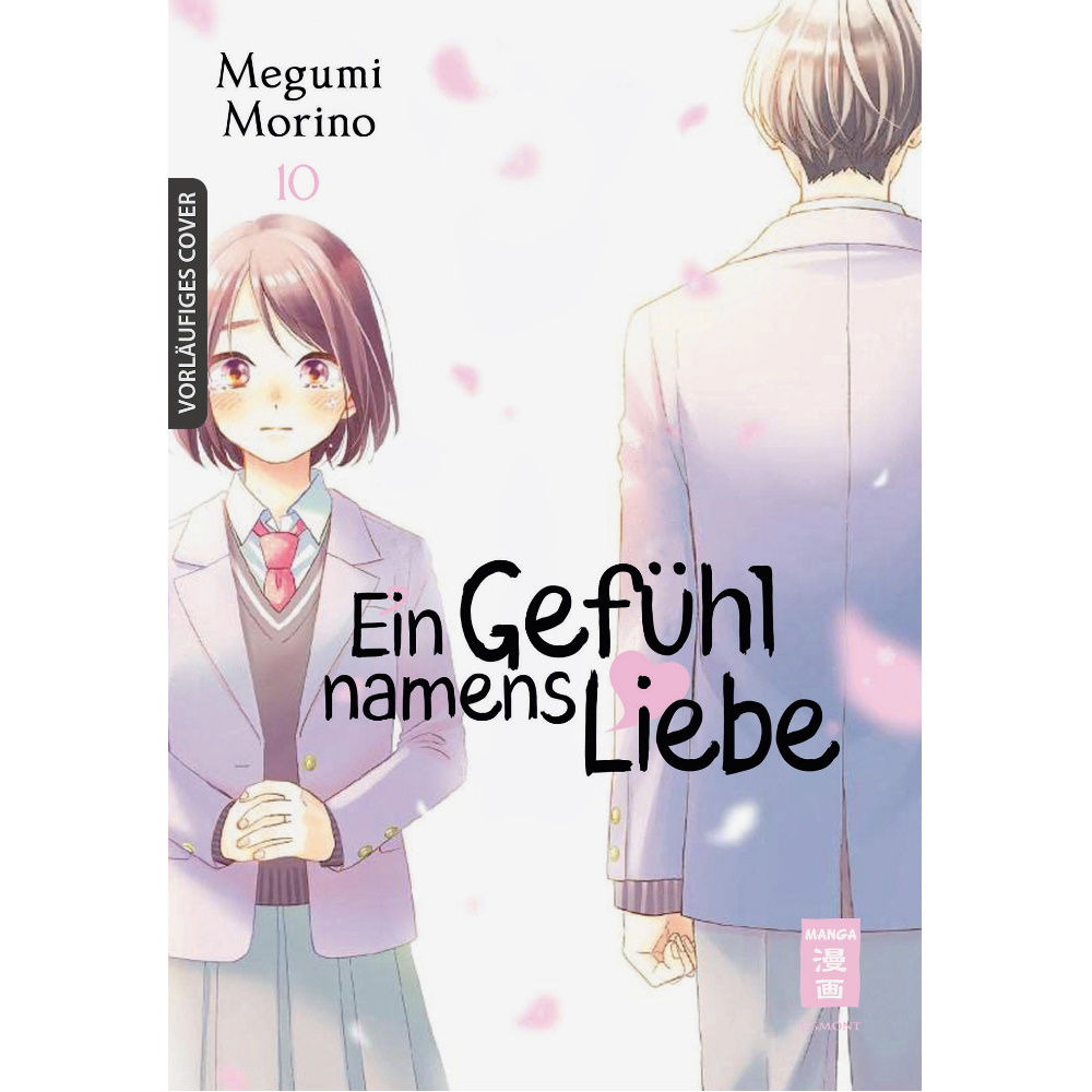 Ein Gefühl namens Liebe - Band 10 (Manga | Egmont Manga)