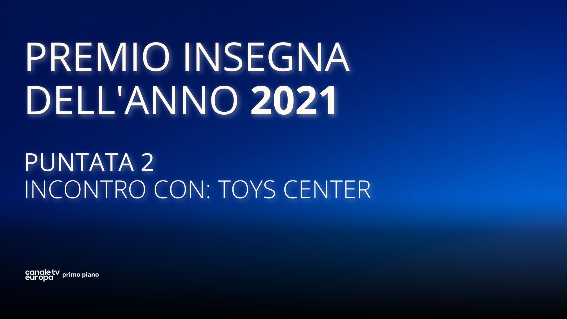 Premio insegna dell'anno: Incontro con Toys Center