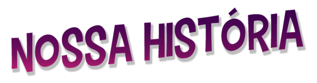 Nossa História