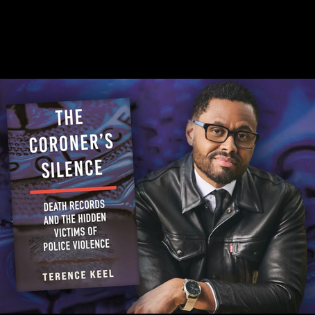 Dr. Terence Keel Describes How Death Records Hide Police Violence