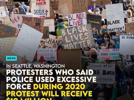 Protesters Who Said Police Used Excessive Force During 2020 Protest Will Receive $10 Million