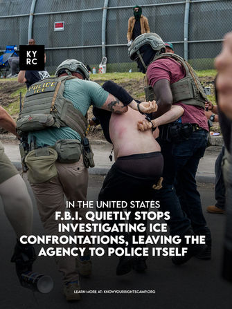 F.B.I. Quietly Stops Investigating ICE Confrontations, Leaving The Agency To Police Itself