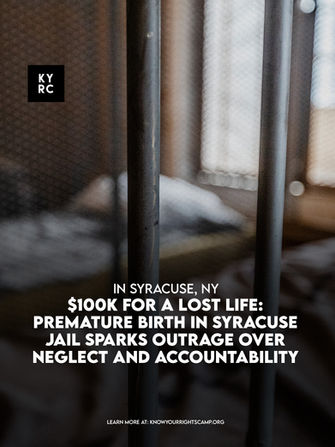 $100K for a Lost Life: Premature Birth in Syracuse Jail Sparks Outrage Over Neglect and Accountability