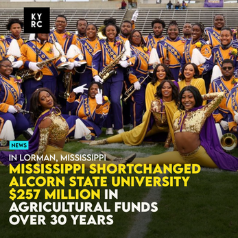 Mississippi Shortchanged Alcorn State University $257 Million In Agricultural Funds Over 30 years