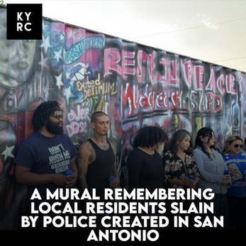 A Mural Remembering Local Residents Slain By Police Created In San Antonio