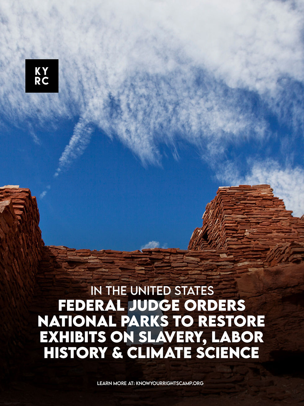 Federal Judge Orders National Parks to Restore Exhibits on Slavery, Labor History & Climate Science