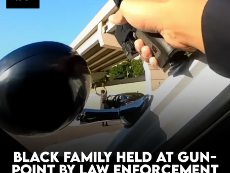 Black Family Held At Gunpoint By Law Enforcement Over Identification Error