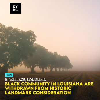 Black Community In Louisiana Are Withdrawn From Historic Landmark Consideration 