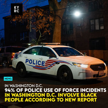 94% Of Police Use Of Force Incidents In Washington D.C. Involve Black People According To New Report