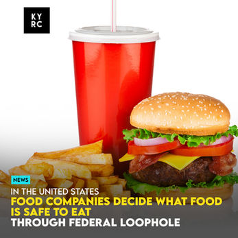 Food Companies Decide What Food Is Safe To Eat Through Federal Loophole 