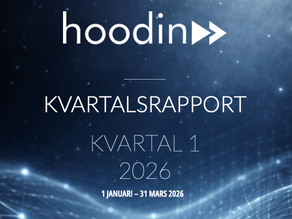Hoodin AB (publ) publicerar kvartalsrapport för första kvartalet 2026