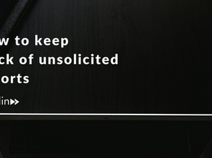 How to keep track of unsolicited reports 