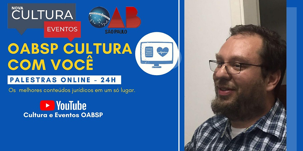 08.06.2020 às 19h | Palestra Online - Dr. Higor Marcelo Maffei Bellini
