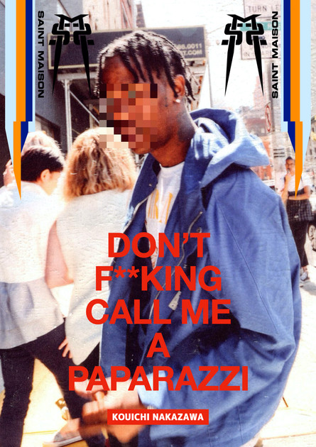 DON'T F**KING CALL ME A PAPARAZZI